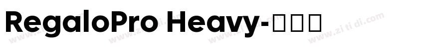 RegaloPro Heavy字体转换